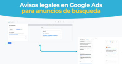 Avisos legales en Google Ads: qué son, cómo añadirlos y qué tener en cuenta Avisos legales de texto para anuncios de búsqueda en Google Ads