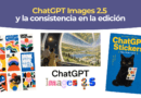 Comparativa de un producto editado varias veces con ChatGPT Images 2.5 manteniendo su identidad
