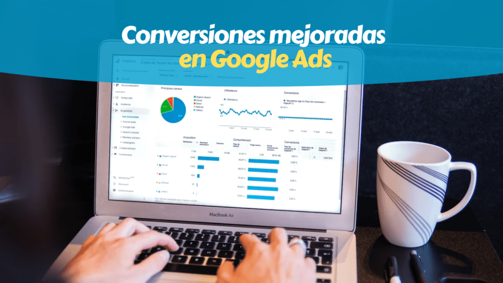 conversiones mejoradas google ads