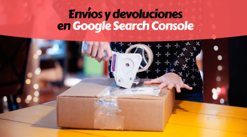 Política de Envíos en Google Search Console