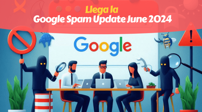 Spam Update Junio 2024 Google
