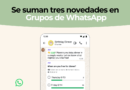 Tres novedades en los Grupos de WhatsApp lanzadas por Meta