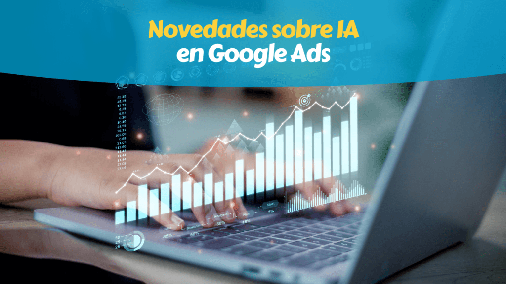 Google Ads Inteligencia Artificial
