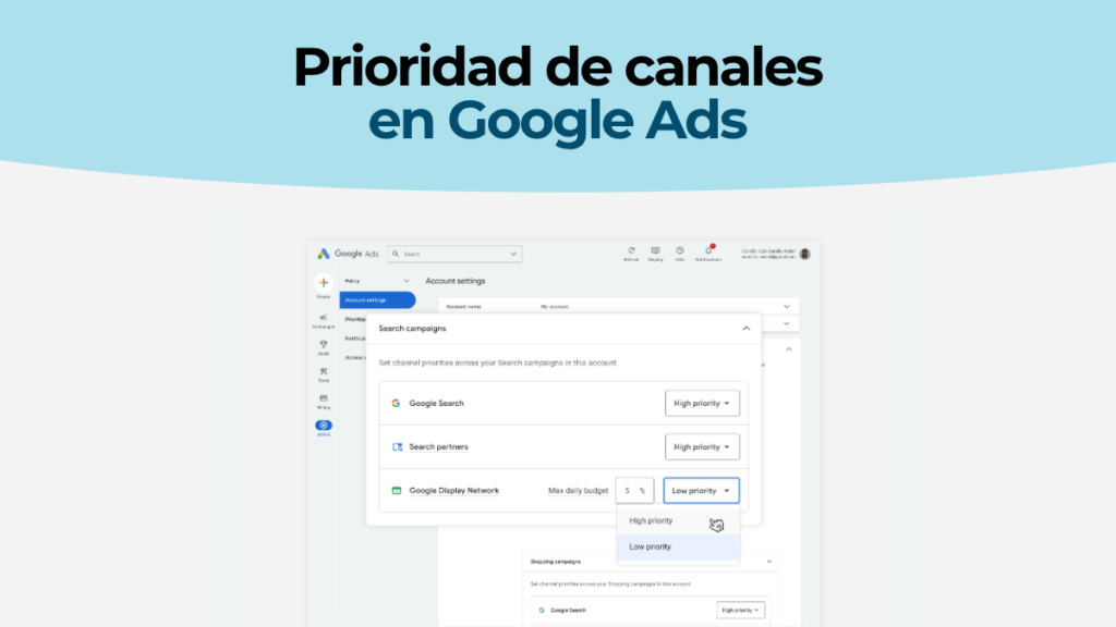 Configuración de prioridad de canales y límite de presupuesto en una campaña de Google Ads