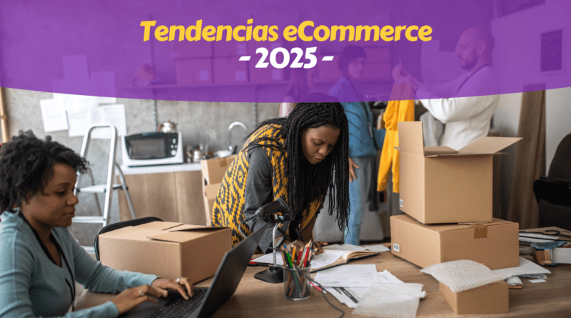 Tendencias Comercio Electrónico 2025