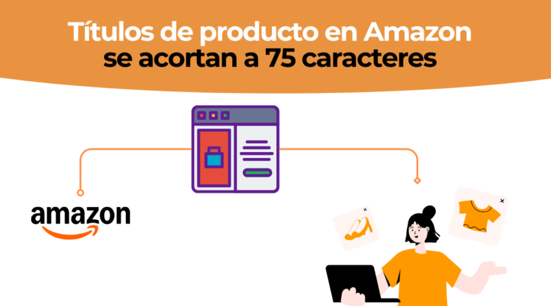 Nuevos títulos de producto en Amazon limitados a 75 caracteres