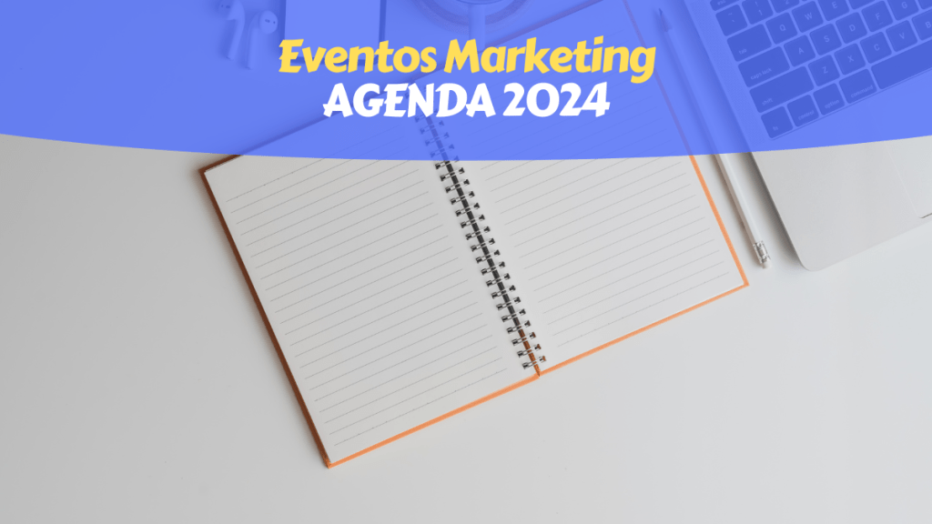 agenda 2024 congresos marketing